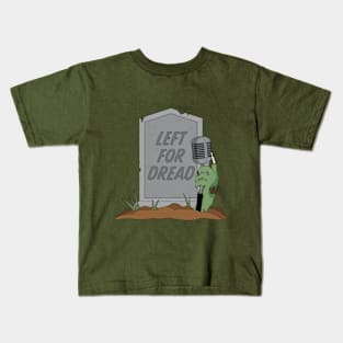 Left For Dread Logo Kids T-Shirt